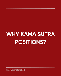 Why Kamasutra Positions Are Beyond Just Sex Positions?